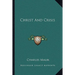 Christ And Crisis