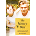 The Honey Bus: A Memoir of Loss, Courage and a Girl Saved by Bees