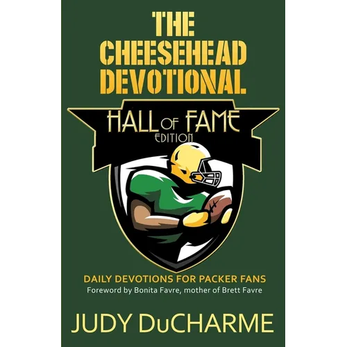 The Cheesehead Devotional: Hall of Fame Edition