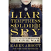 Liar, Temptress, Soldier, Spy: Four Women Undercover in the Civil War
