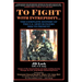 To Fight with Intrepidity: The Complete History of the U.S. Army Rangers 1622 to Present