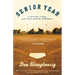 Senior Year: A Father, a Son, and High School Baseball