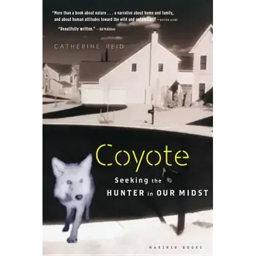 Coyote: Seeking the Hunter in Our Midst
