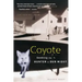 Coyote: Seeking the Hunter in Our Midst