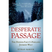 Desperate Passage: The Donner Party's Perilous Journey West