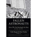 Fallen Astronauts: Heroes Who Died Reaching for the Moon