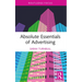 Absolute Essentials of Advertising