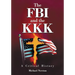 The FBI and the KKK: A Critical History