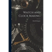 Watch and Clock Making