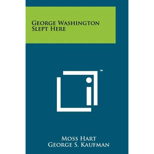 George Washington Slept Here