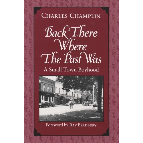 Back There Where the Past Was: A Small-Town Boyhood