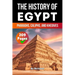 The History of Egypt: Pharaohs, Caliphs, and Khedives (Skriuwer.com Edition)
