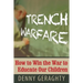 Trench Warfare: How to Win the War to Educate Our Children