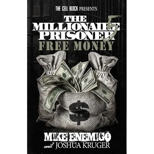 The Millionaire Prisoner 5: Free Money