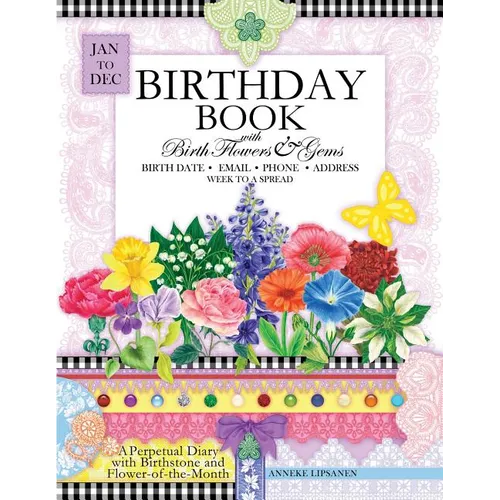 Birthday Book with Birth Flowers and Gems: A Perpetual Diary with Birthstone and Flower-of-the-Month