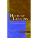 History Lessons: Teaching, Learning, and Testing in U.S. High School Classrooms