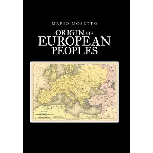 Origins of European Peoples: Part One: Ancient History
