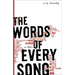 The Words of Every Song: The Words of Every Song: A Novel