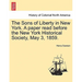 The Sons of Liberty in New York. a Paper Read Before the New York Historical Society, May 3, 1859.