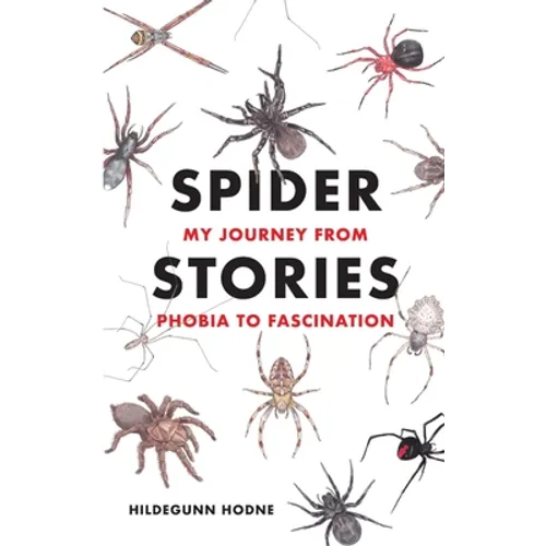 Spider Stories: My Journey from Phobia to Fascination