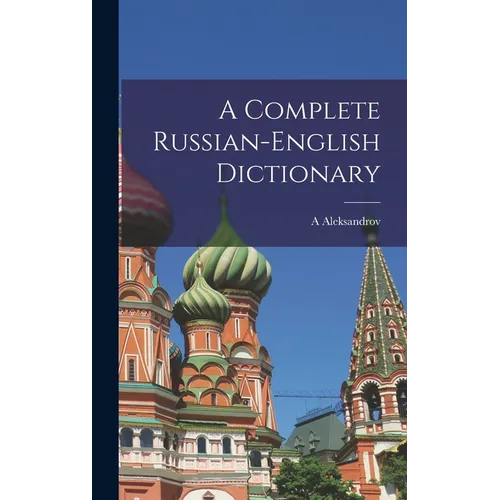 A Complete Russian-English Dictionary