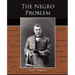 The Negro Problem