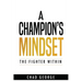 A Champion's Mindset: The Fighter Within