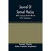 Journal Of Samuel Maclay, While Surveying The West Branch Of The Susquehanna, The Sinnemahoning And The Allegheny Rivers, In 1790