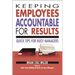 Keeping Employees Accountable for Results: Quick Tips for Busy Managers