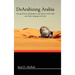 Dearabizing Arabia: Tracing Western Scholarship on the History of the Arabs and Arabic Language and Script
