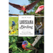 Louisiana Birding: Stories on Strategy, Stewardship & Serendipity