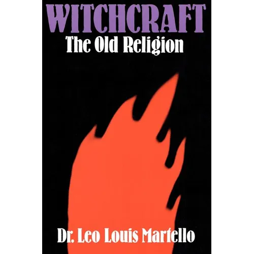 Witchcraft: The Old Religion