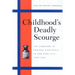 Childhood's Deadly Scourge: The Campaign to Control Diphtheria in New York City, 1880-1930