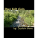 Open Gold Claim: Finding & Filing Guide