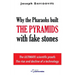 Why the Pharaohs Built the Pyramids with Fake Stones