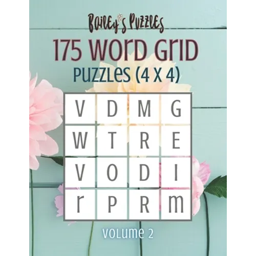 175 Word Grid Puzzles (volume 2): How many words can you make in this 4x4 grid? A fun brain-game for one or a group!