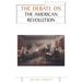 The Debate on the American Revolution
