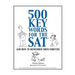 500 Key Words for the SAT: And How To Remember Them Forever!
