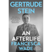 Gertrude Stein: An Afterlife