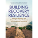 Building Recovery Resilience