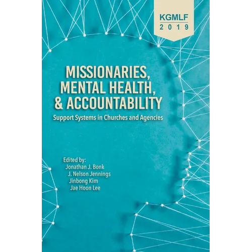 Missionaries, Mental Health, and Accountability: Support Systems in Churches and Agencies