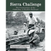 Sierra Challenge: The Construction of the Chihuahua al Pacifico Railroad