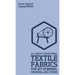 All About Traditional Textile Fabrics For DIY Spinning, Weaving, And Dyeing (Legacy Edition): Classic Information On Fibers And Cloth Work
