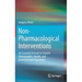 Non-Pharmacological Interventions: An Essential Answer to Current Demographic, Health, and Environmental Transitions