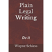 Plain Legal Writing: Do It