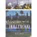 Hollywood Remains to Be Seen: A Guide to the Movie Stars' Final Homes