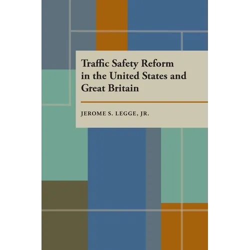 Traffic Safety Reform in the United States and Great Britain