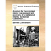 A System for the Compleat Interior Management and Conomy of a Battalion of Infantry. by Bennet Cuthbertson, ...