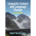 Linguistic Contact and Language Change: An Introduction