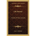 Life Eternal: A Series Of Four Lectures